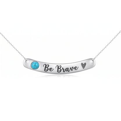 Be Brave Turquoise Necklace – Inspirational