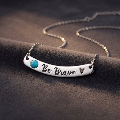 Be Brave Turquoise Necklace – Inspirational